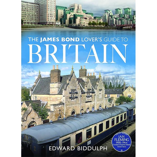 The James Bond Lover's Guide to Britain