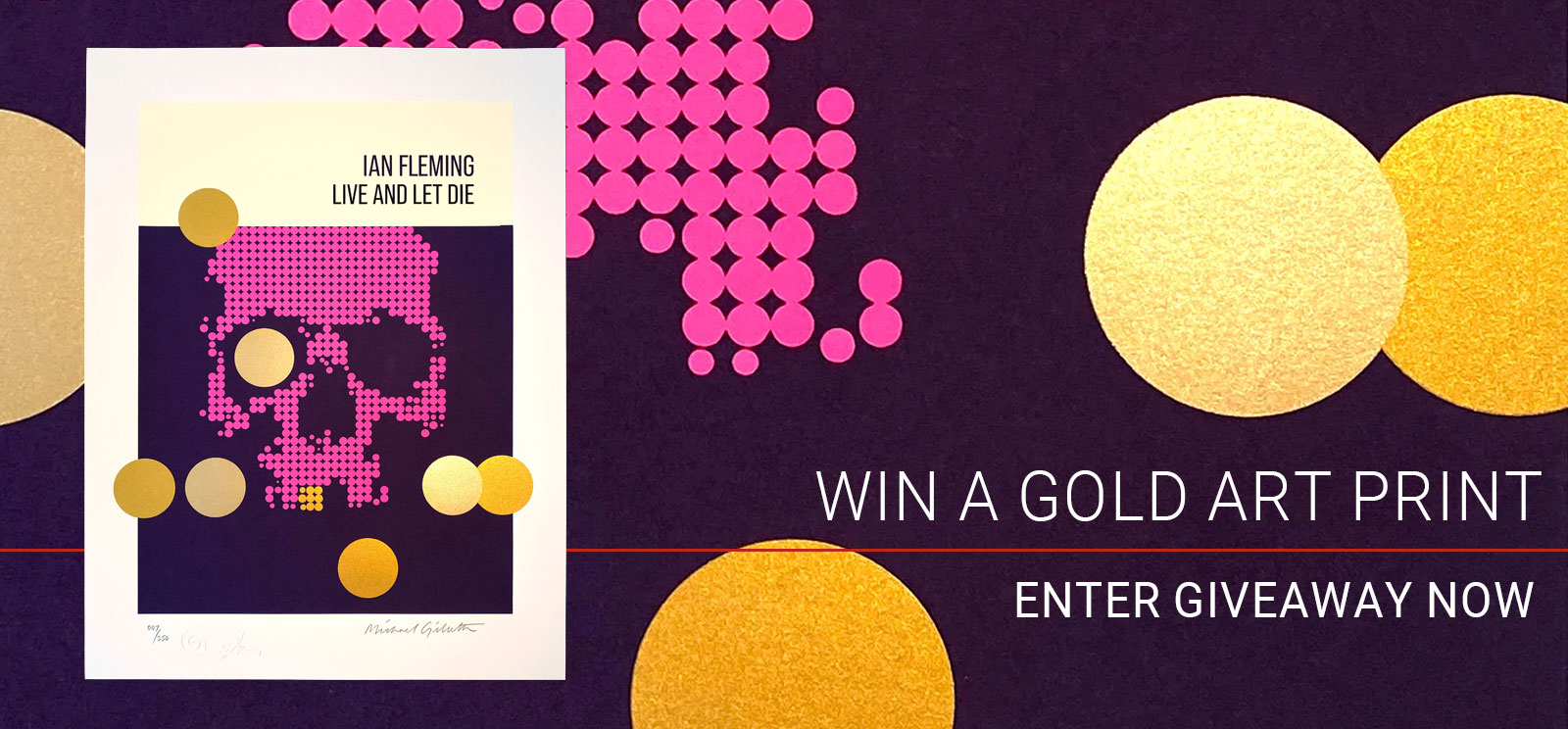 Win a Live And Let Die Gold Art Print