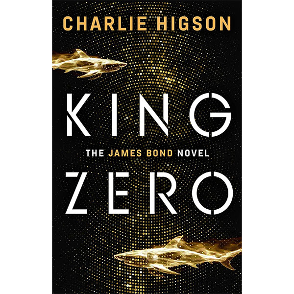 King Zero The New James Bond Novel