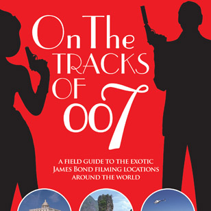 On the tracks of 007 celebrates 20 years of James Bond location hunting